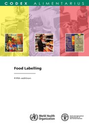 Food labelling by Joint FAO/WHO Codex Alimentarius Commission.