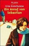 Cover of: Anruf Von Sebastian by Irina Korschunow