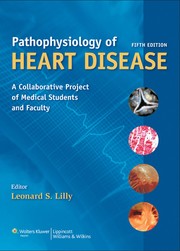 Cover of: Pathophysiology of heart disease: a collaborative project of medical students and faculty
