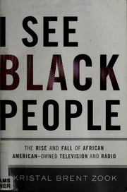 I see Black people by Kristal Brent Zook