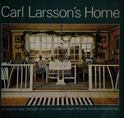 Cover of: Carl Larsson's home by Karl-Erik Granath