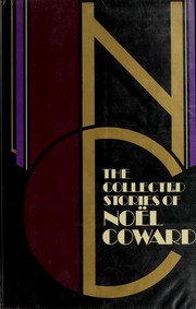 Cover of: The collected stories of Noël Coward. by Noel Coward