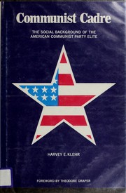 Cover of: Communist cadre: the social background of the American Communist Party elite