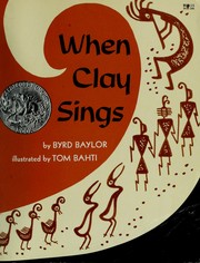 Cover of: When clay sings.