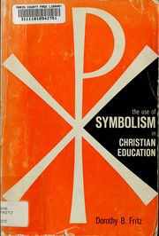 Cover of: The use of symbolism in Christian education.