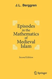 Cover of: Episodes in the Mathematics of Medieval Islam