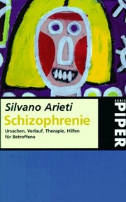 Cover of: Schizophrenie: Ursachen, Verlauf, Therapie; Hilfen Für Betroffene