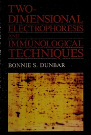 Cover of: Two-dimensional electrophoresis, and immunological techniques