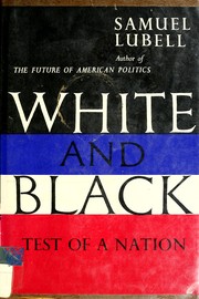 Cover of: White and black: test of a nation.