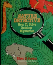 Cover of: Nature Detective: How to Solve Outdoor Mysteries