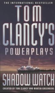 Shadow Watch (Tom Clancy's Power Plays) Tom Clancy and Martin Harry Greenberg
