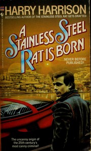 Cover of: A Stainless Steel Rat is Born by Harry Harrison