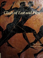 Clash of East and West by Daisy More, John Bowman