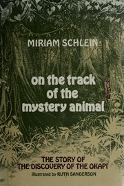 Cover of: On the track of the mystery animal by Miriam Schlein