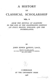 Cover of: A history of classical scholarship: from the sixth century B. C. to the end of the middle ages
