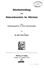 Cover of: Naturbetrachtung und Naturerkenntnis im Altertum: eine Entwickelungsgeschichte der antiken Naturwissenschaften