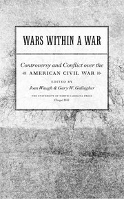 Cover of: Wars within a war: controversy and conflict over the American Civil War