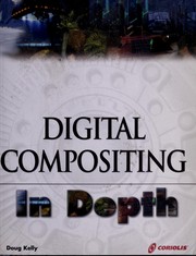 Cover of: Digital compositing in depth by Doug Kelly