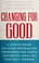 Cover of: Changing for good