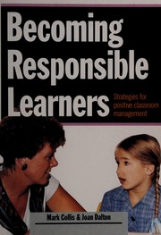 Cover of: Becoming responsible learners: strategies for positive classroom management