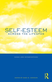 Cover of: Self-esteem across the lifespan by [edited by] Mary H. Guindon.