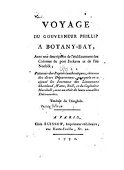 Cover of: Voyage du Gouverneur Phillip a Botany-Bay: faite sur des papiers authentiques, obtenus des ...