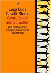 Cover of: Gene, Völker und Sprachen. Die biologischen Grundlagen unserer Zivilisation.