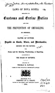 Cover of: Laws of Nova Scotia relating to customs and excise duties and for the prevention of smuggling. by Nova Scotia.