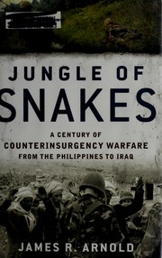 Cover of: Jungle of Snakes: A Century of Counterinsurgency Warfare from the Philippines to Iraq