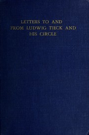 Letters to and from Ludwig Tieck and his circle by Percy Matenko