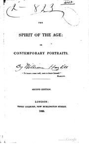 Cover of: The spirit of the age: or, Contemporary portraits.