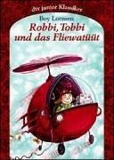 Cover of: Robbi, Tobbi und das Fliewatüüt. by Boy Lornsen, Franz Josef Tripp