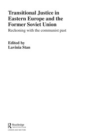 Cover of: Transitional justice in Eastern Europe and the former Soviet Union: reckoning with the Communist past