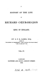Cover of: A history of the life of Richard Cœur-de-Lion, king of England by 