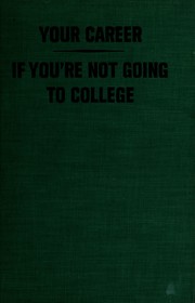 Cover of: Your career if you're not going to college.
