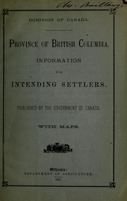 Cover of: Province of British Columbia: information for intending settlers