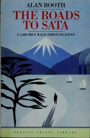 Cover of: The roads to Sata: a 2000-mile walk through Japan