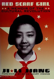 Cover of: Red scarf girl: A memoir of the Cultural Revolution