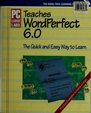 Cover of: PC Learning Labs Teaches Wordperfect 6.0: Logical Operations/Book and Disk (PC Learning Labs)