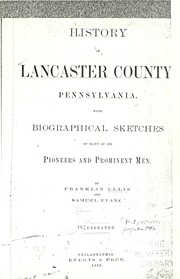 History of Lancaster County, Pennsylvania by Franklin Ellis
