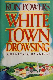 Cover of: White town drowsing by Ron Powers