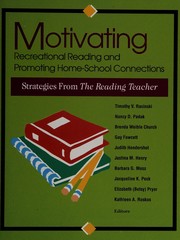Cover of: Motivating recreational reading and promoting home-school connections: strategies from The reading teacher / Timothy V. Rasinski ... [et al.] editors.