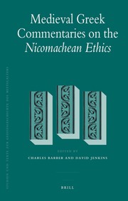 Cover of: Medieval Greek commentaries on the Nicomachean ethics