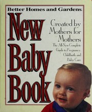 Cover of: Better homes and gardens new baby book