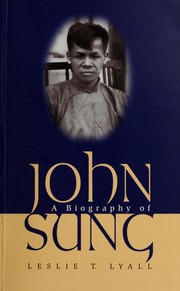 Cover of: A biography of John Sung by Leslie T. Lyall