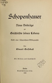 Cover of: Schopenhauer: Geschichte seines Lebens, nebst einer Schopenhauer-Bibliographie