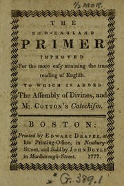 Cover of: The New-England primer improved for the more easy attaining the true reading of English by John Cotton