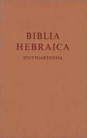 Cover of: Torah, Neviʼim u-Khetuvim =: Biblia Hebraica Stuttgartensia