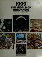 Cover of: 1999 : the world of tomorrow: selections from the Futurist : a journal of forecasts, trends, and ideas about the future