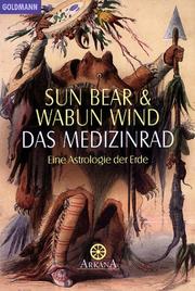 Cover of: Das Medizinrad. Eine Astrologie der Erde.